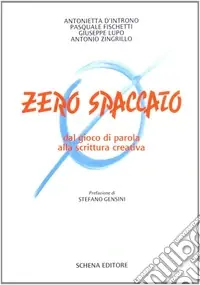 Compra Online Zero spaccato. Dal gioco di parola alla scrittura creativa