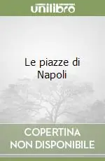 Le piazze di Napoli Offerta
