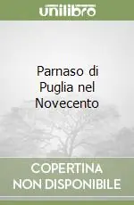 Parnaso di Puglia nel Novecento Occasione Imperdibile
