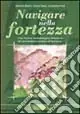 Più Venduto Navigare nella fortezza. Con CD Audio
