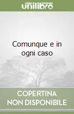 Scelto Dai Clienti Comunque e in ogni caso