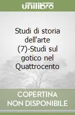 Miglior Prezzo Studi di storia dell‘arte (7)-Studi sul gotico nel Quattrocento