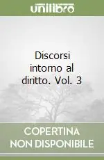 Subito Disponibile Discorsi intorno al diritto. Vol. 3
