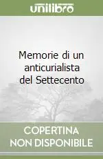 Spedizione Espresso Memorie di un anticurialista del Settecento