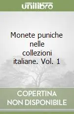 Monete puniche nelle collezioni italiane. Vol. 1 Offerta Speciale