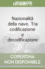 Nazionalità della nave. Tra codificazione e decodificazione Saldi