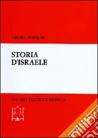 Super Prezzo Storia d‘Israele. Dagli inizi ad oggi