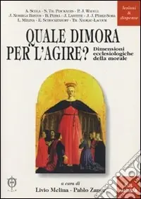 A Buon Prezzo Quale dimora per l‘agire? Dimensioni ecclesiologiche della morale