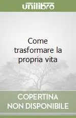 Bestseller Come trasformare la propria vita