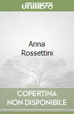 Nuova Collezione Anna Rossettini