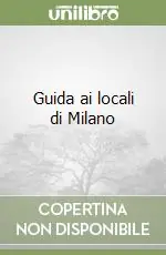 Guida ai locali di Milano Bestseller