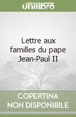 Lettre aux familles du pape Jean-Paul II Più Venduto