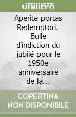 Più Venduto Aperite portas Redemptori. Bulle d‘indiction du jubilé pour le 1950e anniversaire de la Rédemption, 6 janvier 1983