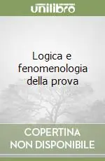 Prezzo Di Fabbrica Logica e fenomenologia della prova