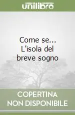 Pagamento Sicuro Come se... L‘isola del breve sogno