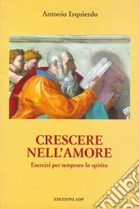 Quantità Limitata Crescere nell‘amore. Esercizi per temprare lo spirito