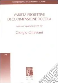 Varietà proiettive di codimensione piccola Ultime Pezzi