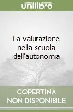 La valutazione nella scuola dell‘autonomia Prezzo Conveniente