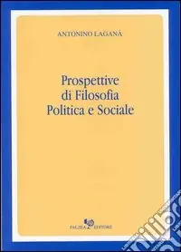 Prospettive di filosofia politica e sociale Vendita Finale