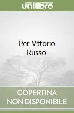 Per Vittorio Russo Ultima Occasione