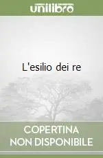 Must-Have L‘esilio dei re