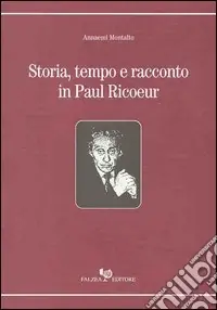 Storia, tempo e racconto in Paul Ricoeur Compra Online