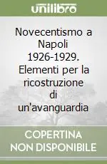 Offerta Lampo Novecentismo a Napoli 1926-1929. Elementi per la ricostruzione di un‘avanguardia