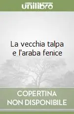 Promozione La vecchia talpa e l‘araba fenice