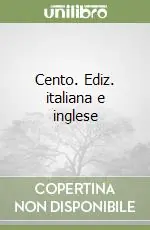 Non Perdere Cento. Ediz. italiana e inglese