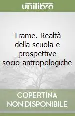 Prezzo Basso Trame. Realtà della scuola e prospettive socio-antropologiche