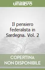 Il pensiero federalista in Sardegna. Vol. 2 Sconto