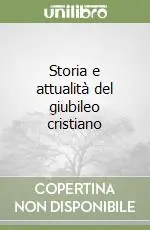 Ultimissimo Modello Storia e attualità del giubileo cristiano