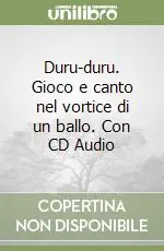 Duru-duru. Gioco e canto nel vortice di un ballo. Con CD Audio Promozione