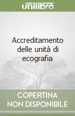 Accreditamento delle unità di ecografia Reso Gratuito