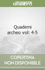 Quaderni archeo vol 4-5 Offerta Limitata