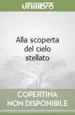 Alla scoperta del cielo stellato Compra Online