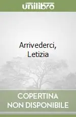 Arrivederci, Letizia Popolare