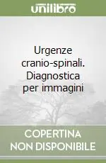 Pagamento Sicuro Urgenze cranio-spinali. Diagnostica per immagini