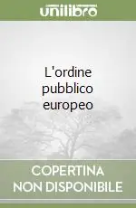 Offerta L‘ordine pubblico europeo