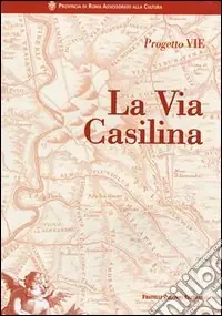 La via Casilina Prezzo Ridotto