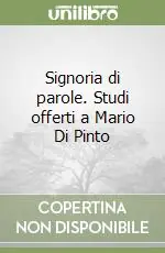 Spedizione Espresso Signoria di parole. Studi offerti a Mario Di Pinto