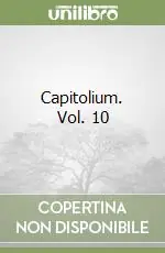 Capitolium. Vol. 10 Prezzo Ridotto