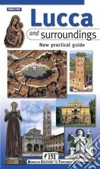 Offerta Lampo Lucca and surroundings. New practical guide
