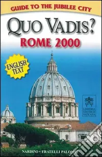 Promozione Esclusiva Quo vadis? Rome 2000. Ediz. inglese