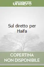 Offerta Lampo Sul diretto per Haifa