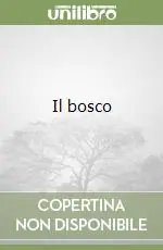 Il bosco Esclusivo