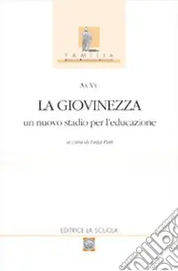 Ultima Occasione La giovinezza. Un nuovo stadio per l‘educazione