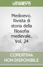 Scelto Dai Clienti Medioevo. Rivista di storia della filosofia medievale. Vol. 24