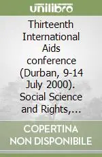 Ordina Subito Thirteenth International Aids conference (Durban, 9-14 July 2000). Social Science and Rights, Politics Commitment and Action. Vol. 2