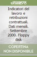 Compra Online Indicatori del lavoro e retribuzioni contrattuali. Dati mensili. Settembre 2000. Floppy disk